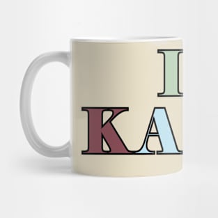 Karma is my boyfriend Mug